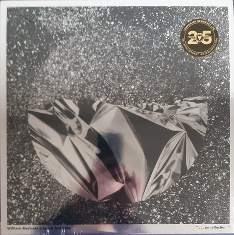 William Basinski & Janek Schaefer – ". . . On Reflection" - New LP Record 2022 Temporary Residence Limited Silver Vinyl - Electronic / Ambient / Minimal