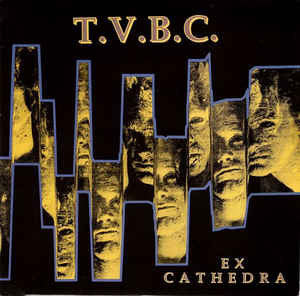 T.V.B.C. ‎– Ex Cathedra - New Vinyl Record (1987 Minneapolis Rock)