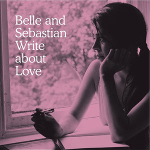 Belle and Sebastian - Write About Love - New Lp Record 2014 USA Matador Vinyl & Download - Indie Rock - Shuga Records