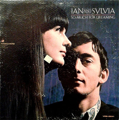 Ian & Sylvia – So Much For Dreaming - VG+ LP Record 1967 Vanguard USA Mono Vinyl - Folk