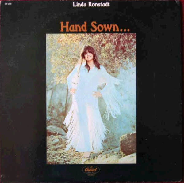 Linda Ronstadt – Hand Sown... Home Grown - VG+ LP Record 1969 Capitol USA Vinyl - Pop Rock / Folk Rock - Shuga Records