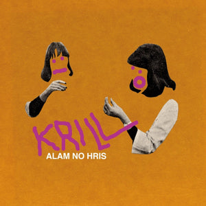 Krill – Alam No Hris (2012) - New LP Record 2022 Sren Records Vinyl - Indie Rock / Lo Fi / Guitar Rock