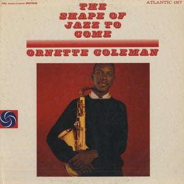 Ornette Coleman – The Shape Of Jazz To Come - VG+ LP Record 1959 Atlantic USA Mono Original Vinyl - Jazz / Free Jazz - Shuga Records