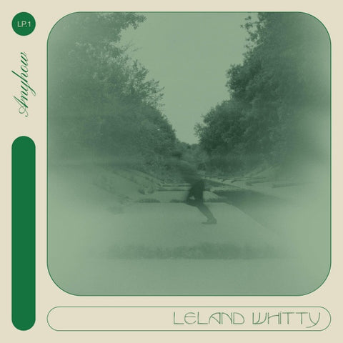 Leland Whitty (BadBadNotGood) – Anyhow - New LP Record 2022 Innovative Leisure Vinyl - Contemporary Jazz