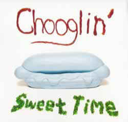 Chooglin' ‎– Sweet Time - New Lp Record 2009 USA Vinyl -Minneapolis Rock / Garage Rock / Punk