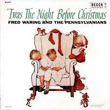 Fred Waring & The Pennsylvanians ‎– 'Twas The Night Before Christmas - VG Lp Record 1955 Decca USA Original Vinyl &  Norman Rockwell Cover - Holiday