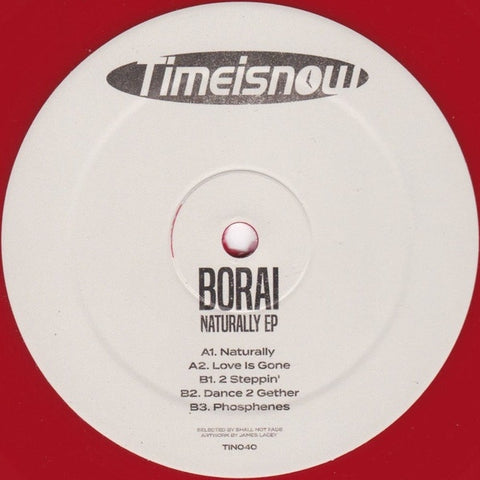 Borai – Naturally EP - New 12" EP Record 2022 Timeisnow UK Red Vinyl - UK Garage / House / Drum n Bass
