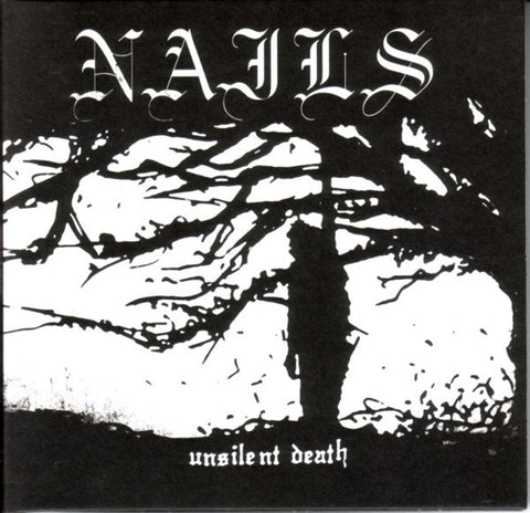 Nails - Unsilent Death - New Vinyl Record 2016 Southern Lord Gatefold Reissue - Hardcore / Powerviolence