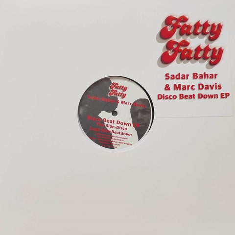 Sadar Bahar & Marc Davis – Disco Beat Down EP - New 12" Single Record 2023 Fatty Fatty Phonographics Vinyl - Chicago Disco / Funk / Latin Jazz