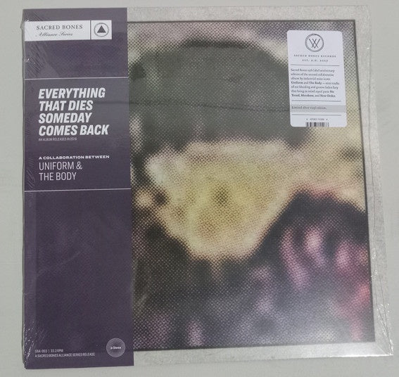 Uniform & The Body – Everything That Dies Someday Comes Back (2019) - New LP Record 2023 Sacred BonesSilver Vinyl - Electronic / Industrial / Noise / Metal