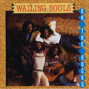 Wailing Souls – On The Rocks - VG+ 1983 (UK Import) - Roots Reggae