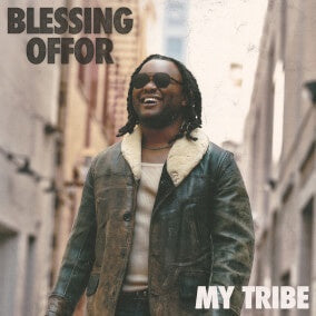 Blessing Offor – My Tribe - New 2 LP Record 2023 Sparrow Vinyl - Soul / Neo Soul / Religious