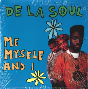 De La Soul – Me Myself And I (1989) - New 7" Single Record 2023 AOI Chrysalis Vinyl - Hip Hop / Boom Bap / Conscious