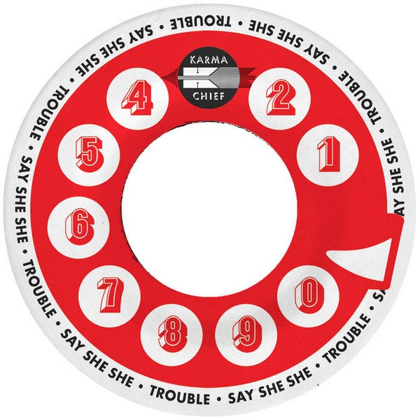 SIGNED / AUTOGRAPHED - Say She She – Trouble / In My Head - New 7" Single Record 2023 Karma Chief Red Vinyl - Soul - Shuga Records