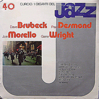 Dave Brubeck / Paul Desmond / Joe Morello / Gene Wright ‎– I Giganti Del Jazz Vol. 40 - New Vinyl (1981 Original Press) (Italy Import) - Jazz