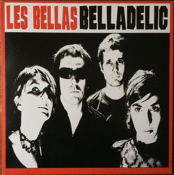 Les Bellas - Belladelic - Mint- LP Record 2010 Les Disques Steak France Vinyl - Garage Rock / Psychedelic Rock - Shuga Records
