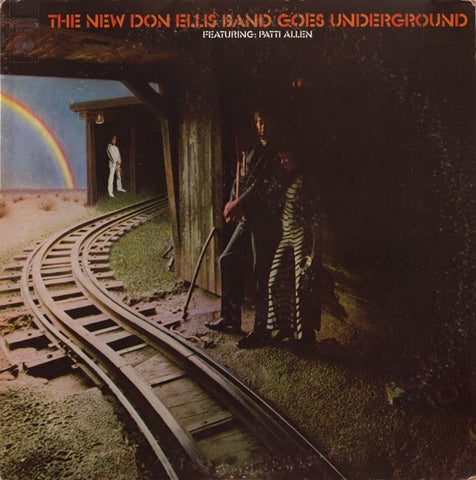 The New Don Ellis Band Featuring: Patti Allen – The New Don Ellis Band Goes Underground (1969) - Mint- LP Record 1974 Columbia USA Vinyl - Jazz / Soul-Jazz / Jazz-Funk