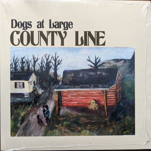 Dogs At Large – County Line - New LP Record 2023 Self Released Vinyl - Chicago Rock / Country Rock