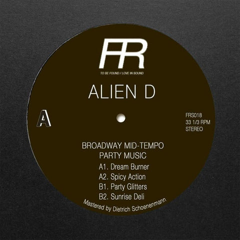 Alien D – Broadway Mid-Tempo Party Music - New 12" Single Record 2023 Fixed Rhythms Vinyl - Techno / Breaks