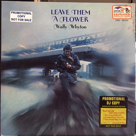 Wally Whyton – Leave Them A Flower - VG+ LP Record 1971 Flying Dutchman USA Promo Label Vinyl - Folk / Folk Rock
