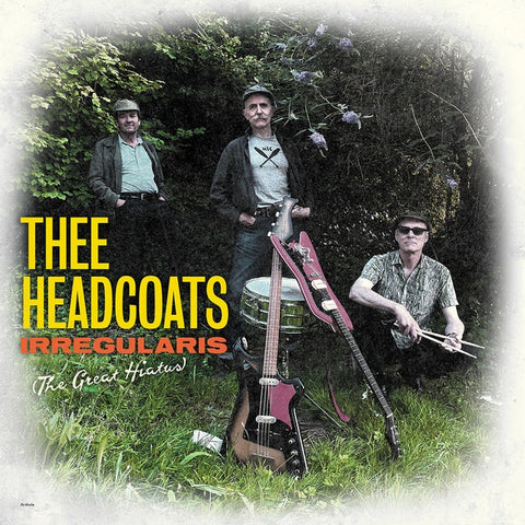 Thee Headcoats – Irregularis (The Great Hiatus) - New LP Record 2023 Damaged Goods Vinyl - Punk / Garage Rock