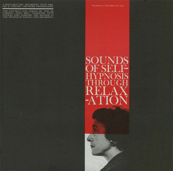 Lee B. Steiner ‎– Sounds Of Self-Hypnosis Through Relaxation - Mint- Lp Record 1959 Folkways USA Mono Vinyl & Booklet - Therapy / Spoken Word / Health-Fitness