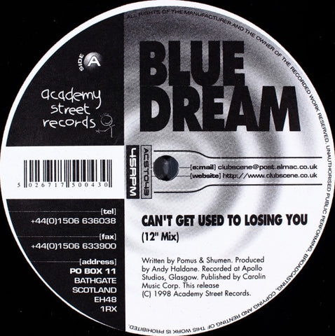 Blue Dream – Can't Get Used To Losing You - New 12" Single Record 1998 Academy Street UK Vinyl - Euro House