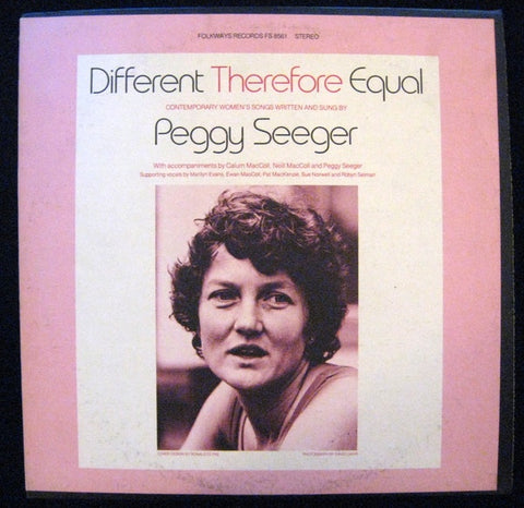 Signed Autographed - Peggy Seeger – Different Therefore Equal - VG+ LP Record 1979 Folkways USA Vinyl & Insert - Folk