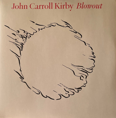 John Carroll Kirby – Blowout - New 2 LP Record 2023 Stones Throw Vinyl - Contemporary Jazz / Soul-Jazz / Fusion