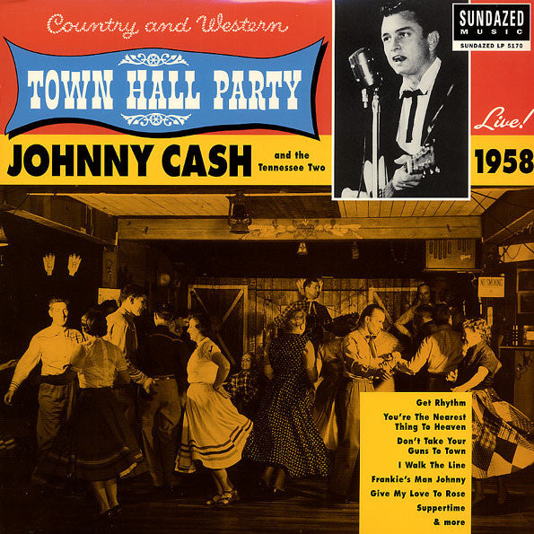Johnny Cash And The Tennessee Two - Live At Town Hall Party 1958 - VG+ LP Record 2003 Sundazed Music USA Vinyl - Country - Shuga Records