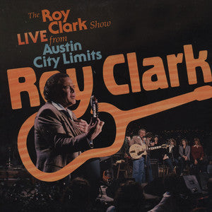 Roy Clark ‎– The Roy Clark Show Live From Austin City Limits - New Vinyl 1982 Stereo USA (Original Press) - Country