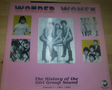 Various – Wonder Women Vol. 1 - The History Of The Girl Group Sound 1961-1964 - Mint- 1982 (Original Press With 3D Cover) - R&B/Soul