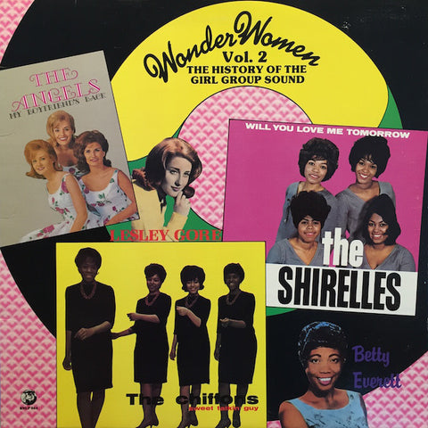 Various – Wonder Women Vol. 2 - The History Of The Girl Group Sound - Mint- 1984 USA - Soul/R&B