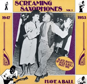 Various – Have A Ball - Screaming Saxophones Vol. 1 - Mint- LP Record 1985 Swingtime Italy Vinyl - Jazz / Jump Blues