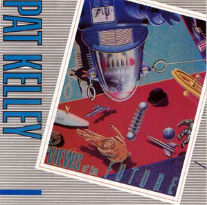 Pat Kelley ‎– Views Of The Future - New Vinyl Record 1987 (Original Press USA) - Jazz Fusion