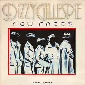Dizzy Gillespie - New Faces VG+ - 1985 GRP USA - Jazz - Shuga Records