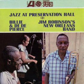 Billie & De De Pierce / Jim Robinson's New Orleans Band ‎– Jazz At Preservation Hall 2 - VG+ Lp Record 1963 Atlantic USA Mono Vinyl Original - Jazz / Dixieland