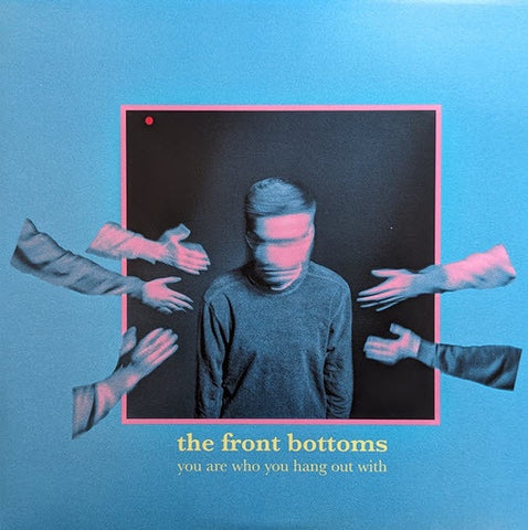 The Front Bottoms – You Are Who You Hang Out With - New LP Record 2023 Fueled By Ramen Neon Coral Vinyl - Pop Punk / Indie Rock