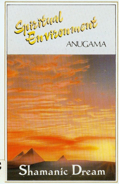 Anugama – Shamanic Dream Anugama- Used Cassette 1989 Nightingale Tape- Electronic/World - Shuga Records