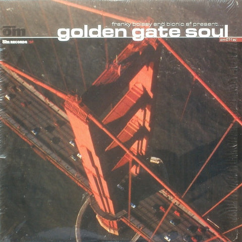 Franky Boissy & Bionic SF – Golden Gate Soul - New 12" Single Record 2001 OM USA - House / Deep House