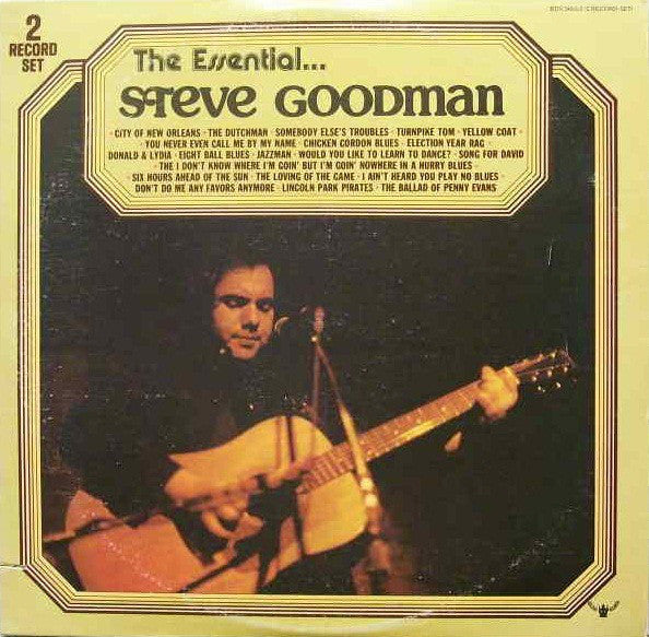 Steve Goodman - The Essential. . .Steve Goodman - New 2 LP Record 1976 Buddah USA Vinyl - Soft Rock / Folk Rock - Shuga Records