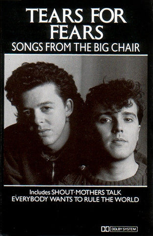 Tears For Fears – Songs From The Big Chair - Used Cassette 1985 Mercury Tape - Synth-pop / Pop Rock