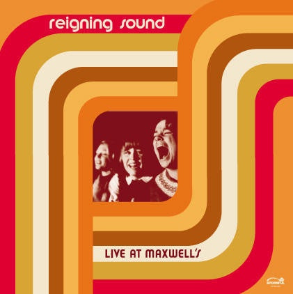 Reigning Sound – Live At Maxwell's - New LP Record 2005 Spoonful USA Vinyl - Garage Rock
