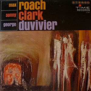 Max Roach, Sonny Clark, George Duvivier – Max Roach, Sonny Clark, George Duvivier - VG+ LP Record 1962 Time USA Stereo Vinyl - Jazz / Hard Bop - Shuga Records