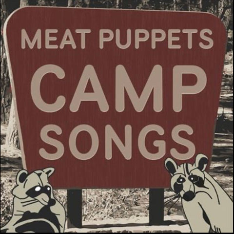 Meat Puppets – Camp Songs - New LP Record 2023 Meat Puppets Music Vinyl - Hardcore / Punk / Alt Rock