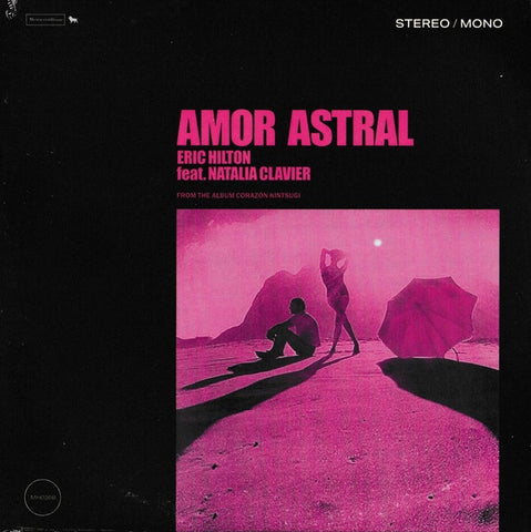 Eric Hilton Feat. Natalia Clavier – Amor Astral / Niemeyer - New 7" Single Record 2023 Montserrat House Pink Vinyl - Electronic / Latin / Downtempo / Bossanova