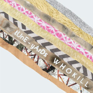 Tune-Yards - Whokill - New LP 2011 USA 4AD Vinyl & Download - Art Rock / Indie Rock / Experimental
