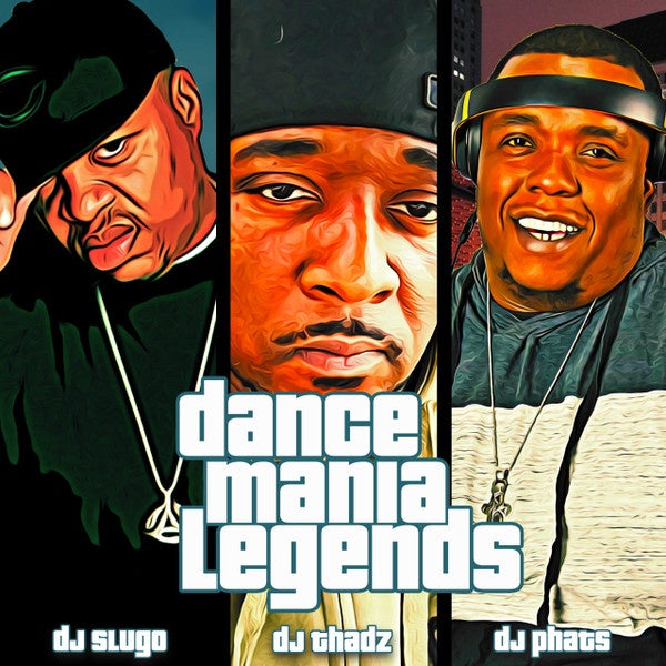 DJ Slugo / DJ Thadz / DJ Phats – Dance Mania Legends - New EP Record 2023 Dance Mania Legends Vinyl - Ghetto House / Chicago House / Juke - Shuga Records