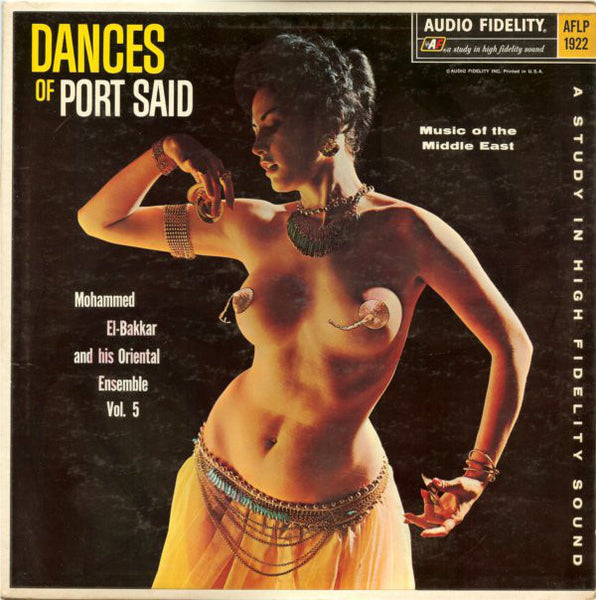 Mohammed El-Bakkar And His Oriental Ensemble - Dances Of Port Said Music Of The Middle East Vol. 5 (1960) - VG+ LP Record 1970s Audio Fidelity USA Vinyl - International / Exotic - Shuga Records