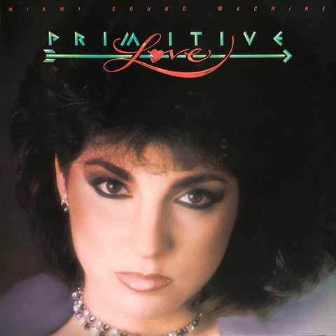 Miami Sound Machine ‎– Primitive Love - Mint- Lp Record 1985 Epic USA Vinyl - Synth-Pop / Latin